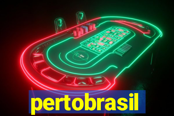 pertobrasil