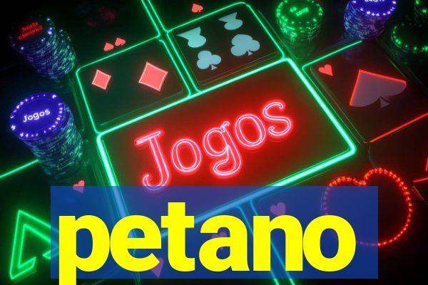 petano