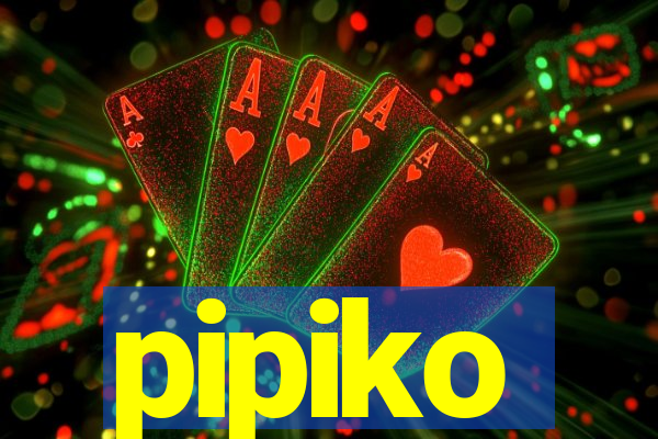 pipiko