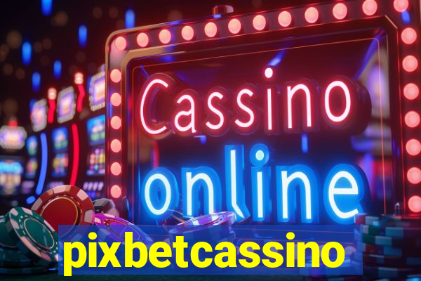 pixbetcassino