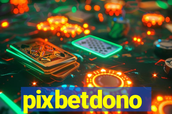 pixbetdono