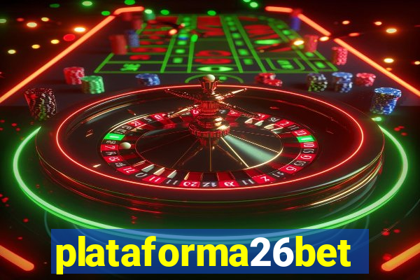 plataforma26bet