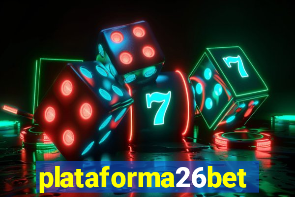plataforma26bet