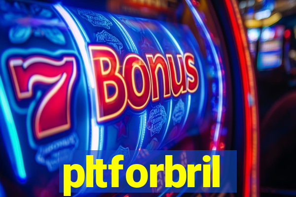 pltforbril
