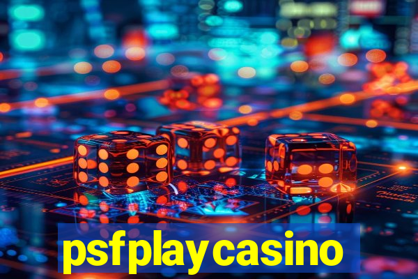 psfplaycasino