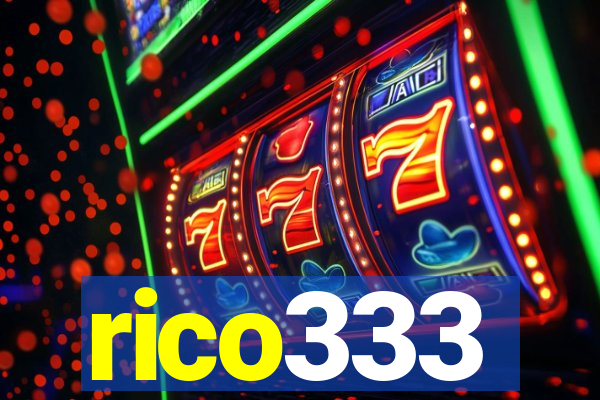 rico333
