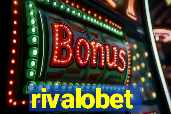 rivalobet