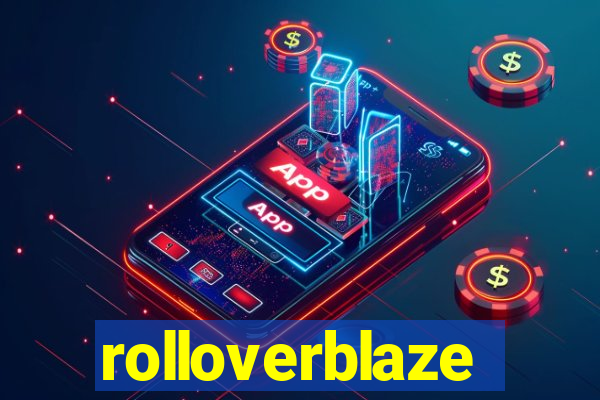 rolloverblaze