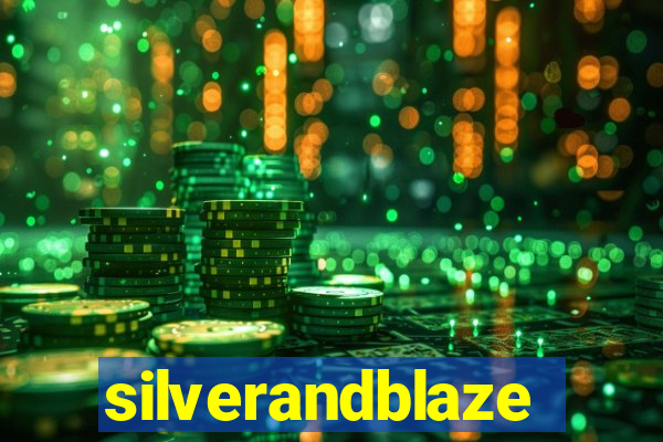 silverandblaze