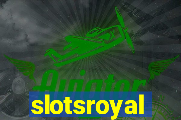 slotsroyal