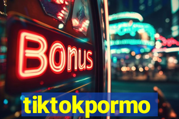 tiktokpormo