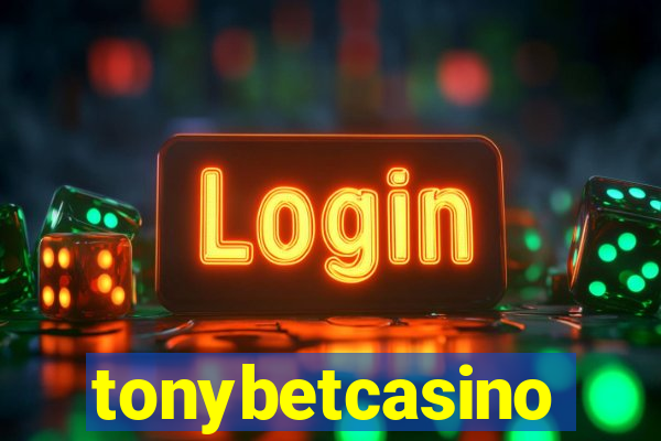 tonybetcasino