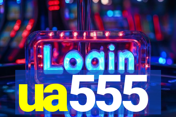 ua555
