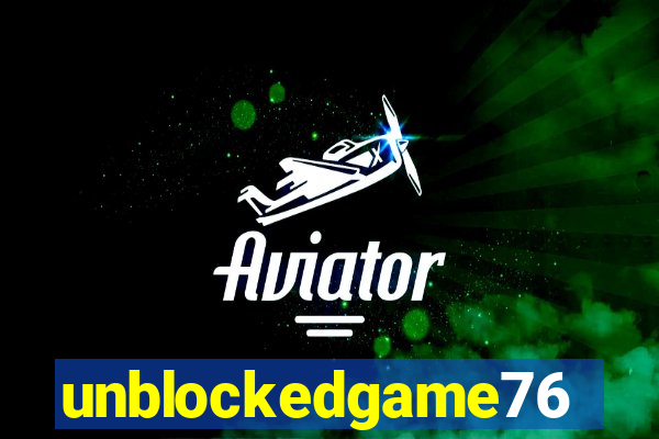 unblockedgame76