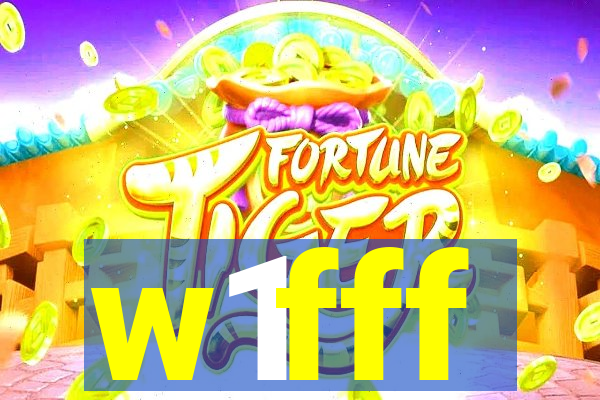 w1fff