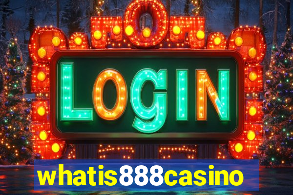whatis888casino