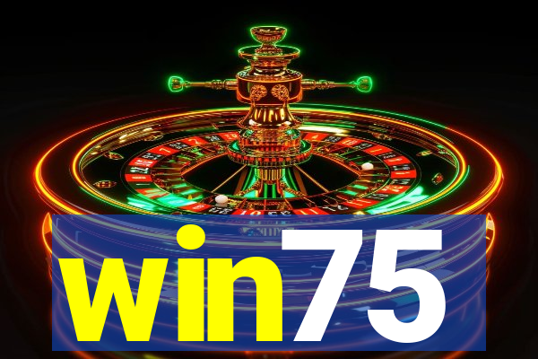 win75