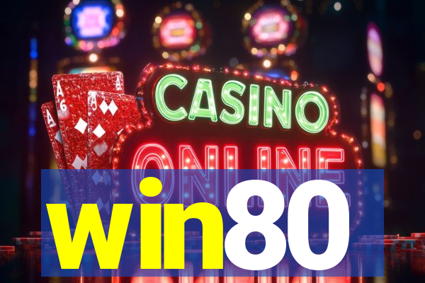 win80