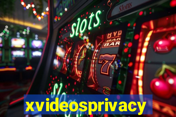 xvideosprivacy