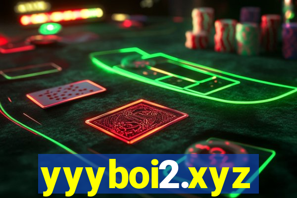 yyyboi2.xyz