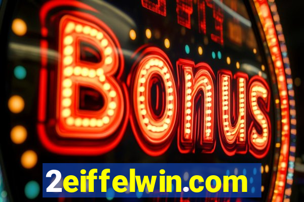 2eiffelwin.com