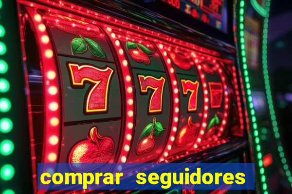 comprar seguidores baratos instagram