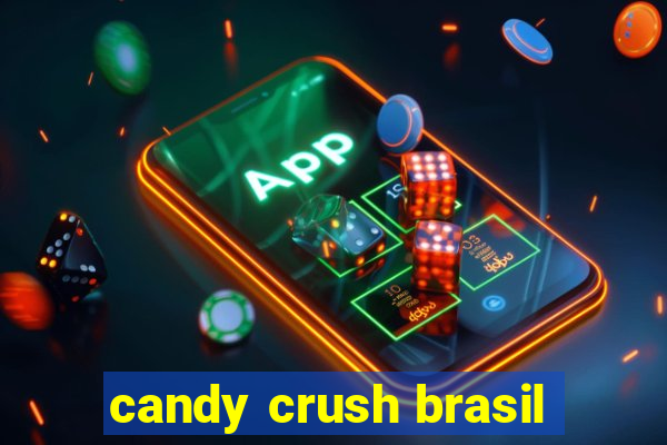 candy crush brasil