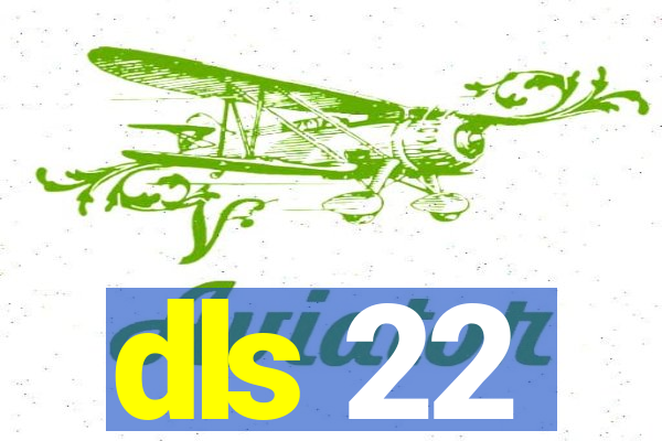dls 22