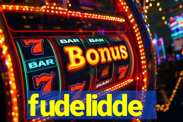 fudelidde