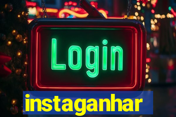 instaganhar