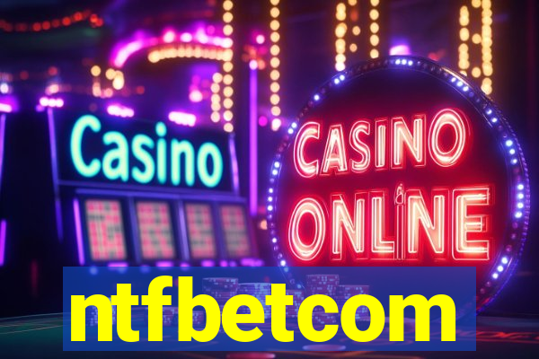 ntfbetcom