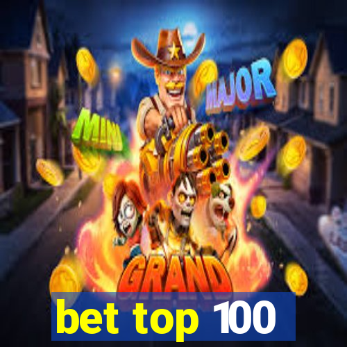 bet top 100