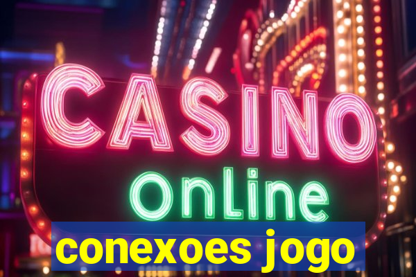 conexoes jogo