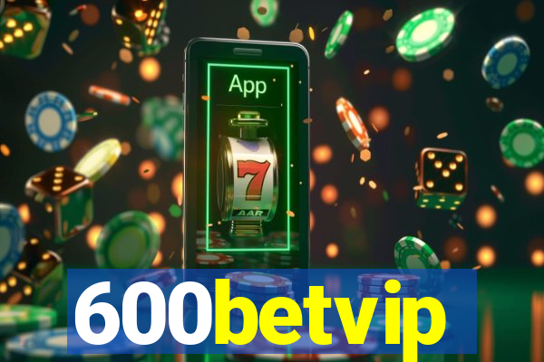 600betvip
