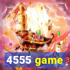 4555 game