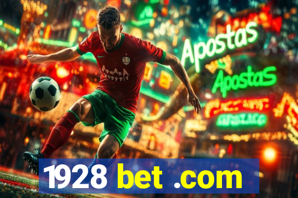 1928 bet .com