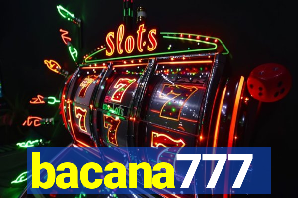bacana777