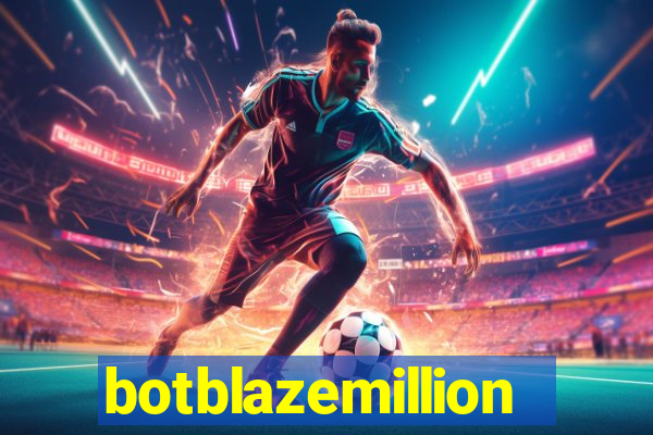 botblazemillion