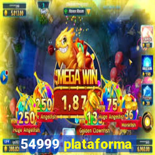 54999 plataforma