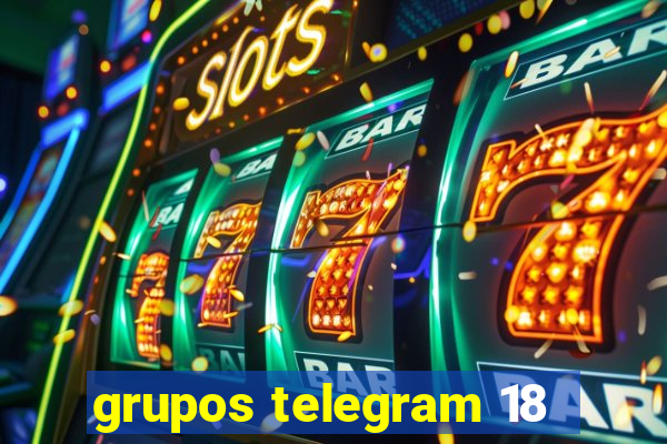 grupos telegram 18