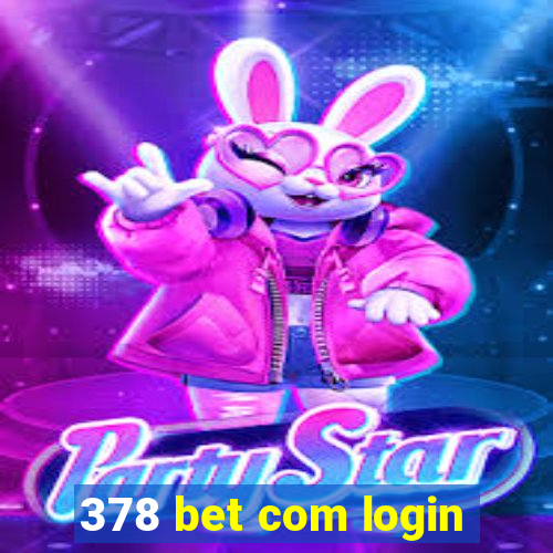 378 bet com login