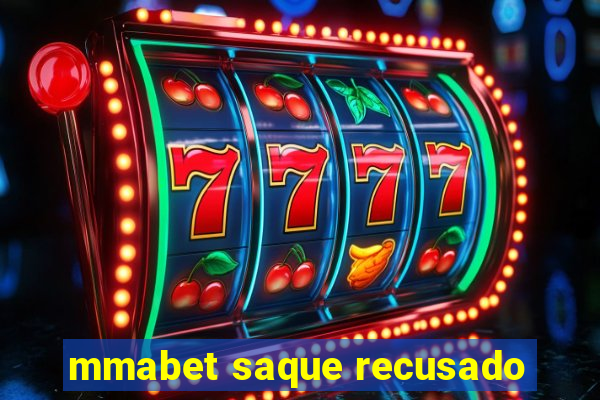mmabet saque recusado