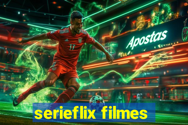 serieflix filmes