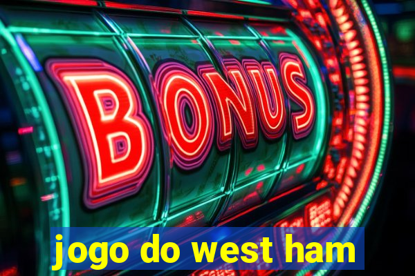 jogo do west ham