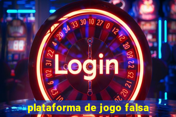 plataforma de jogo falsa