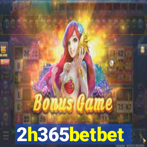 2h365betbet