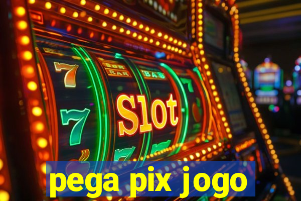 pega pix jogo