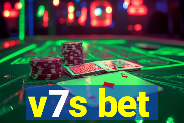 v7s bet