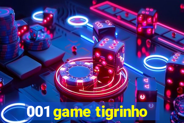 001 game tigrinho