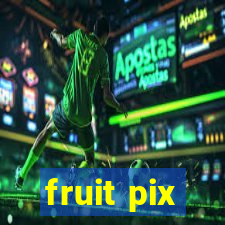 fruit pix